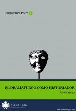 Juan Mayorga, El dramaturgo como historiador. Texto libre
