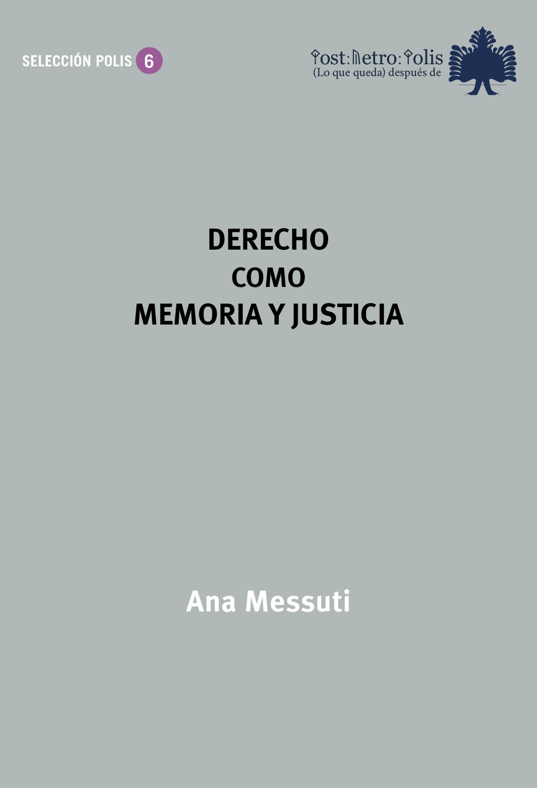 Derecho como memoria y justicia
